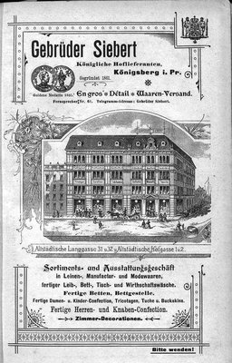 Altstädtische Langgasse 31 u. 32, Altstädtische Hofgasse 1 u. 2<br />Sortiments- und Ausstattungsgeschäft<br />in Leinen-, Manufactur- u. Modewaren<br />fertiger Leib-, Bett-, Tisch- u. Wirthschaftswäsche<br />Fertige Betten, Bettgestelle<br />Fertige Damen- und Kinder-Confection, Trikotagen,<br />Tuche u. Buckskine<br />Fertige Herren u. Knaben-Confection<br />Zimmer-Dekorationen